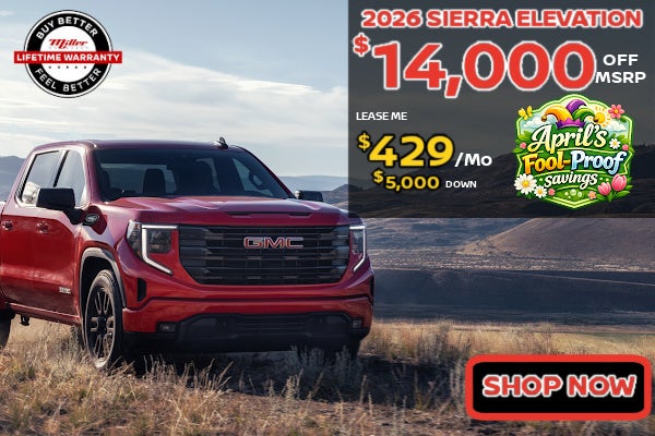 Big Savings on the GMC Sierra this April at Miller Auto